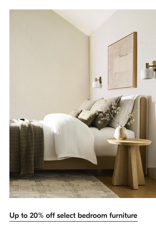 Up to 20% off select bedroom furniture