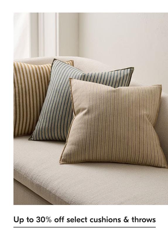Up to 30% off select cushions & throws