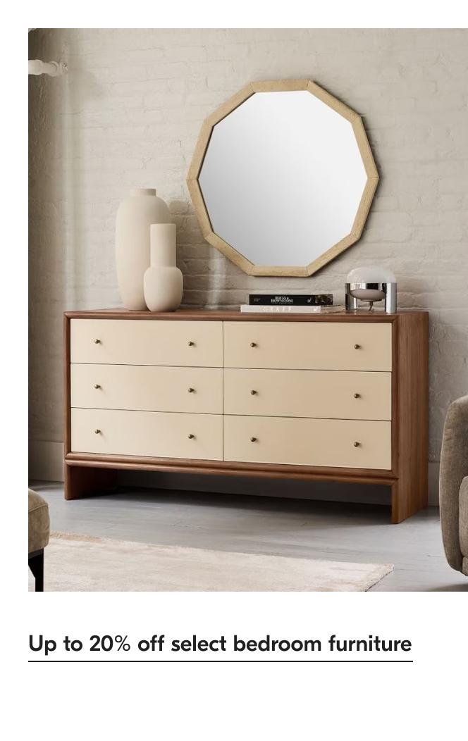 Up to 20% off select bedroom furniture