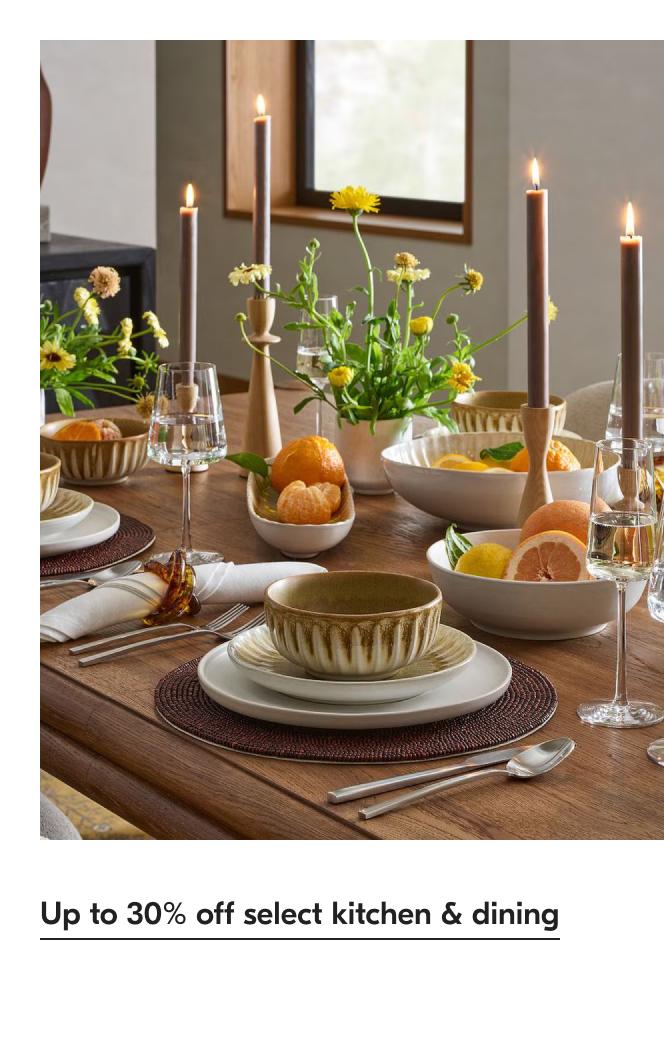 Up to 30% off select kitchen & dining