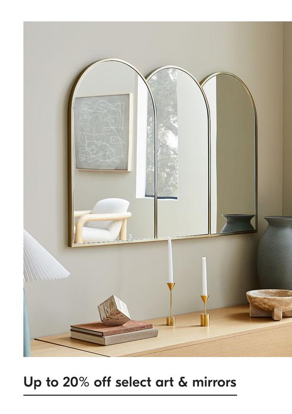 Up to 20% off select art & mirrors