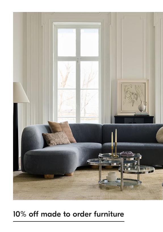 10% off made to order furniture