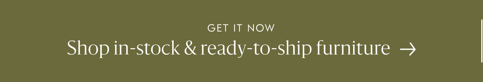 Shop in-stock & ready-to-ship furniture