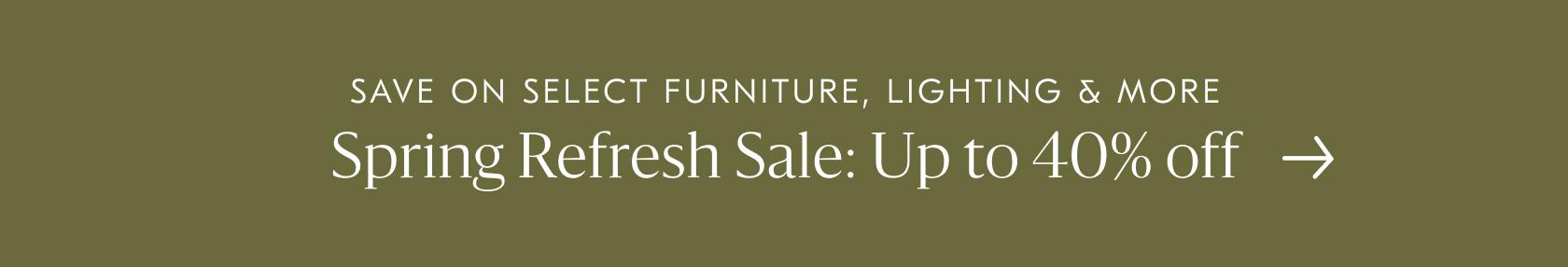 Up to 40% off Spring Refresh Sale