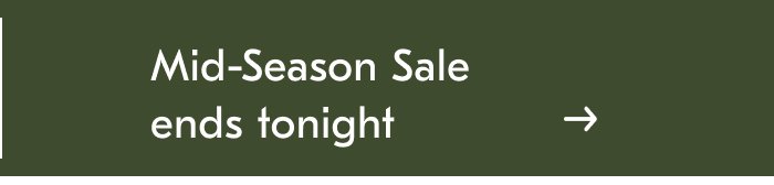 Up to 50% off Mid-Season Sale